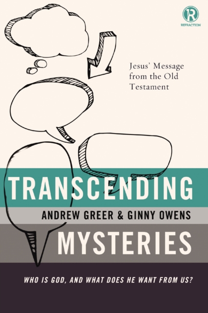 Transcending Mysteries : Who Is God, and What Does He Want from Us?, EPUB eBook
