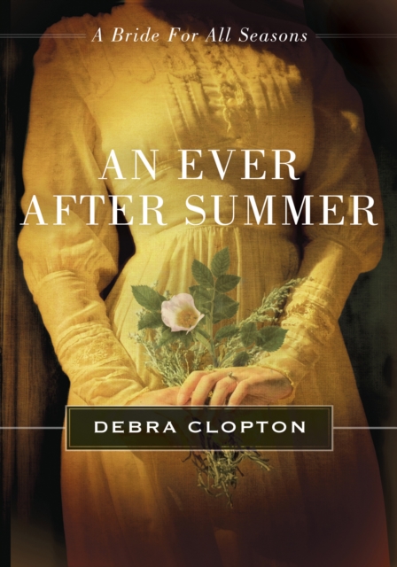 An Ever After Summer : A Bride for All Seasons Novella, EPUB eBook