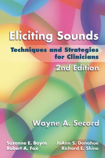 Eliciting Sounds : Techniques and Strategies for Clinicians, Spiral bound Book