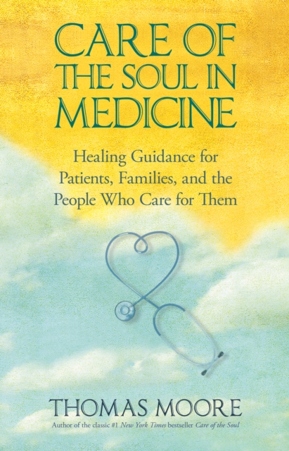Care of the Soul In Medicine, EPUB eBook