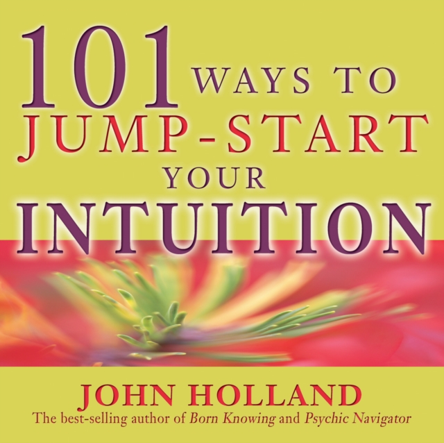 101 Ways to Jump-Start Your Intuition, EPUB eBook