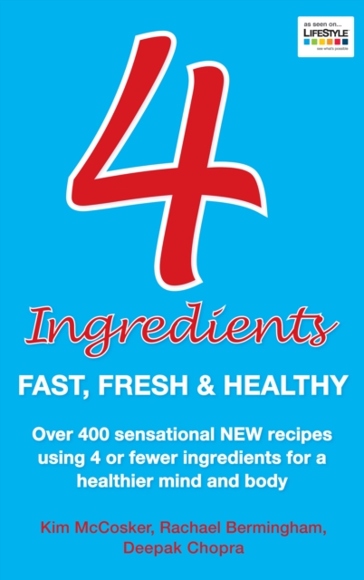 4 Ingredients: Fast, Fresh and Healthy, EPUB eBook