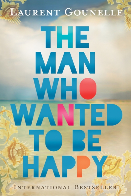 Man Who Wanted to Be Happy, EPUB eBook