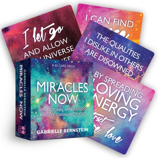 Miracles Now : Inspirational Affirmations and Life-Changing Tools, Cards Book