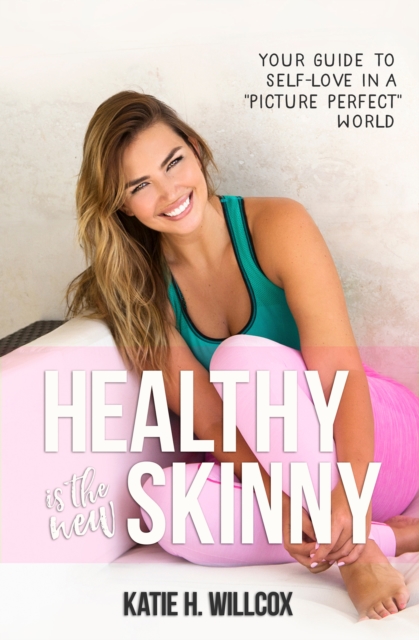 Healthy Is the New Skinny, EPUB eBook