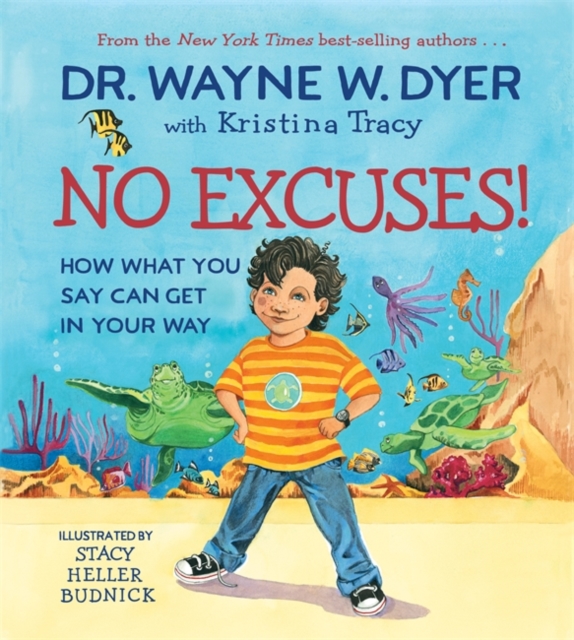 No Excuses! : How What You Say Can Get in Your Way, Hardback Book