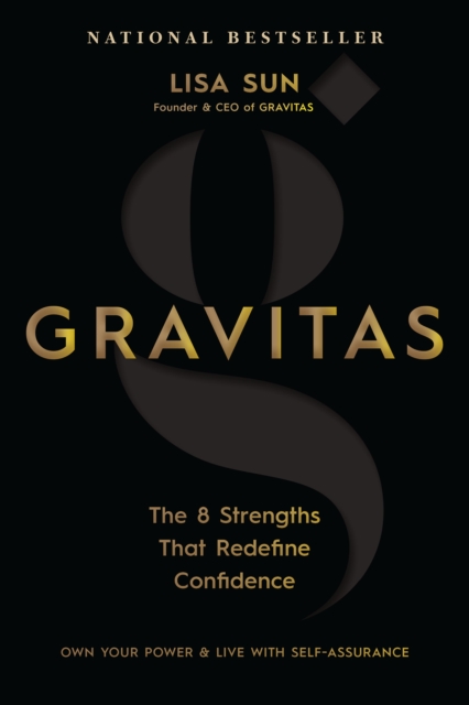 Gravitas : The 8 Strengths That Redefine Confidence, Hardback Book