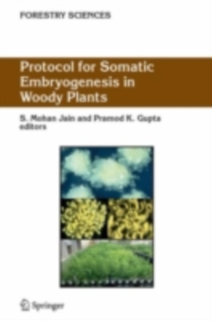 Protocol for Somatic Embryogenesis in Woody Plants, PDF eBook