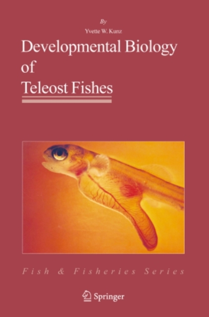 Developmental Biology of Teleost Fishes, PDF eBook