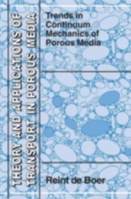 Trends in Continuum Mechanics of Porous Media, PDF eBook