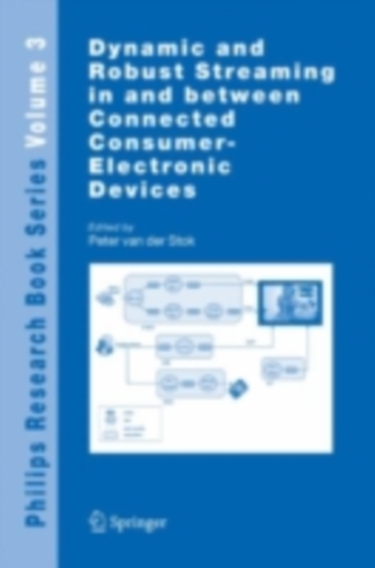 Dynamic and Robust Streaming in and between Connected Consumer-Electronic Devices, PDF eBook