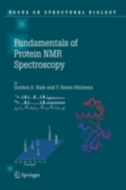 Fundamentals of Protein NMR Spectroscopy, PDF eBook