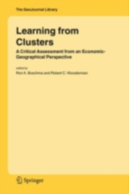 Learning from Clusters : A Critical Assessment from an Economic-Geographical Perspective, PDF eBook