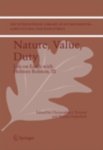 Nature, Value, Duty : Life on Earth with Holmes Rolston, III, PDF eBook