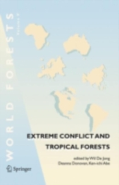 Extreme Conflict and Tropical Forests, PDF eBook