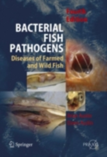 Bacterial Fish Pathogens : Disease of Farmed and Wild Fish, PDF eBook