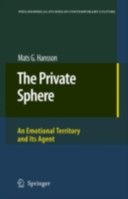 The Private Sphere : An Emotional Territory and Its Agent, PDF eBook