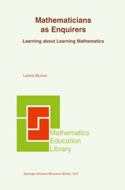 Mathematicians as Enquirers : Learning about Learning Mathematics, PDF eBook