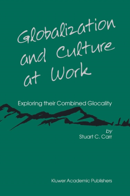 Globalization and Culture at Work : Exploring their Combined Glocality, PDF eBook