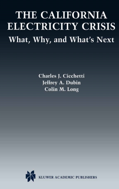 The California Electricity Crisis : What, Why, and What's Next, PDF eBook