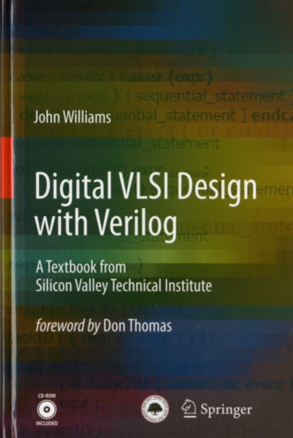 Digital VLSI Design with Verilog : A Textbook from Silicon Valley Technical Institute, PDF eBook