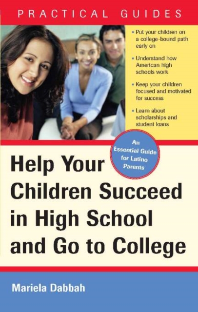 Help Your Children Succeed in High School and Go to College : (A Special Guide for Latino Parents), EPUB eBook