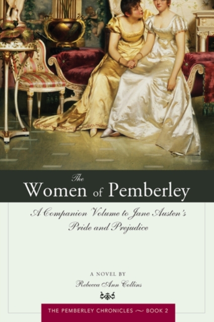 The Women of Pemberley : A Companion Volume to Jane Austen's Pride and Prejudice, EPUB eBook
