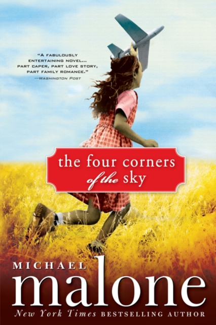 The Four Corners of the Sky : A Novel, EPUB eBook