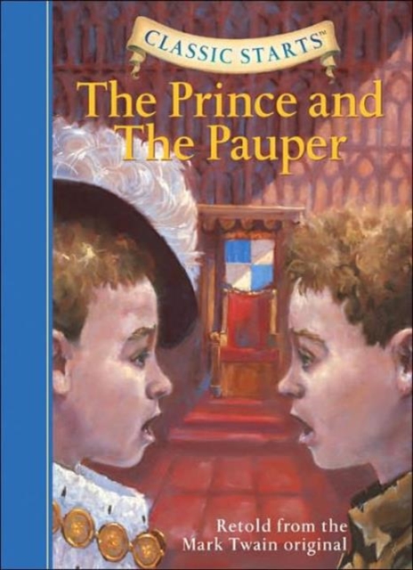 Classic Starts (R): The Prince and the Pauper, Hardback Book