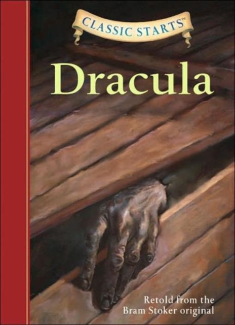 Classic Starts (R): Dracula : Retold from the Bram Stoker Original, Hardback Book