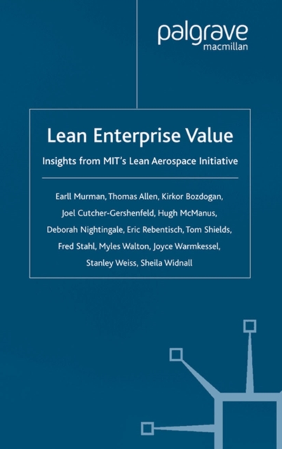 Lean Enterprise Value : Insights from MIT's Lean Aerospace Initiative, PDF eBook