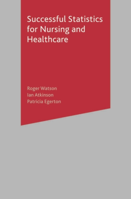 Successful Statistics for Nursing and Healthcare, Paperback / softback Book