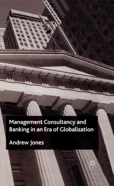 Management Consultancy and Banking in an Era of Globalization, PDF eBook