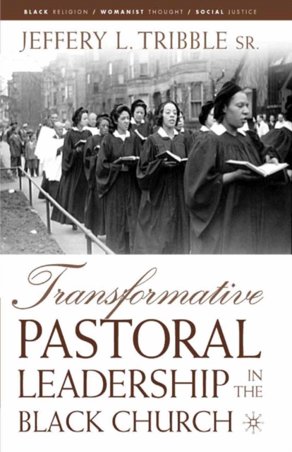 Transformative Pastoral Leadership in the Black Church, PDF eBook