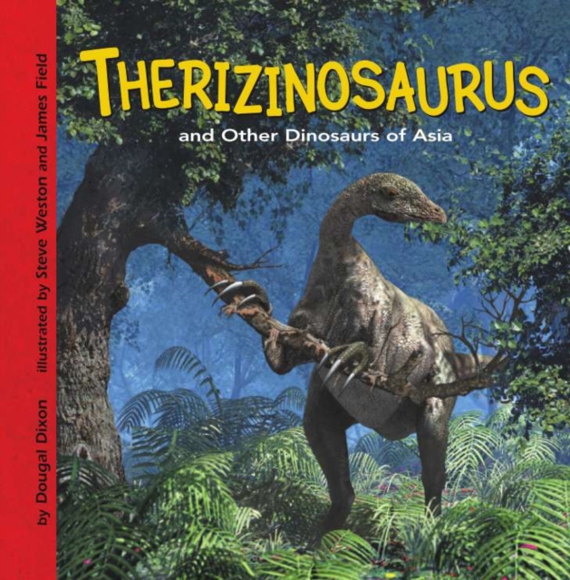 Therizinosaurus and Other Dinosaurs of Asia, PDF eBook