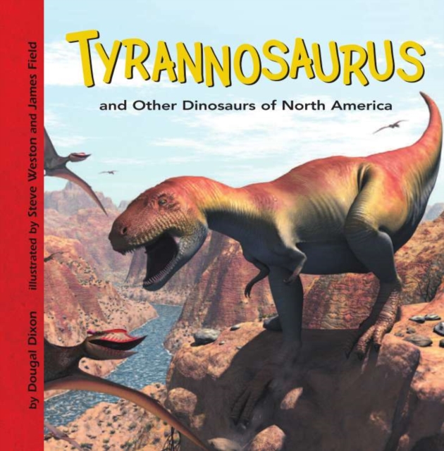 Tyrannosaurus and Other Dinosaurs of North America, PDF eBook