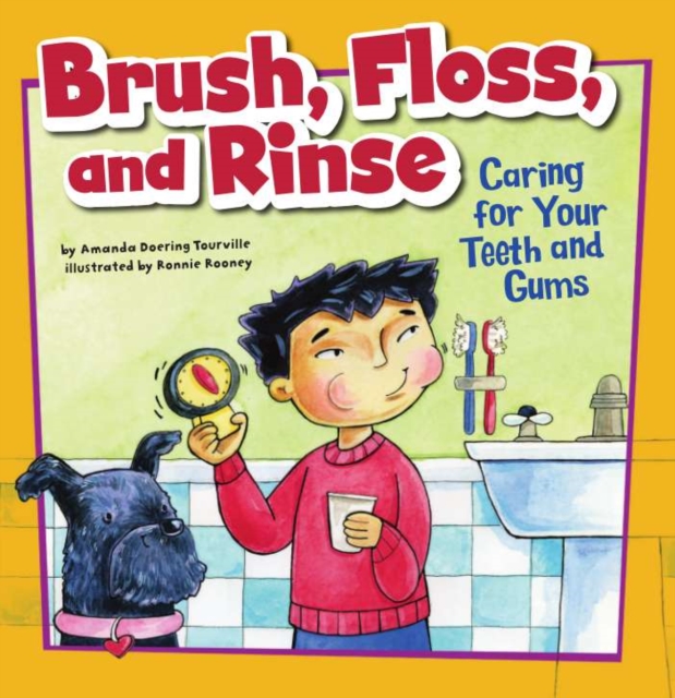 Brush, Floss, and Rinse, PDF eBook
