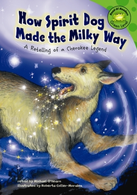 How Spirit Dog Made the Milky Way, PDF eBook