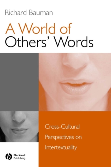 A World of Others' Words : Cross-Cultural Perspectives on Intertextuality, PDF eBook
