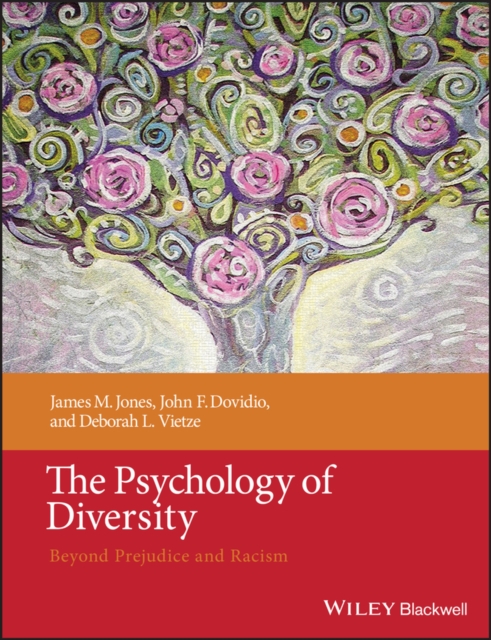 The Psychology of Diversity : Beyond Prejudice and Racism, Paperback / softback Book