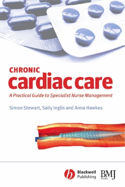 Chronic Cardiac Care : A Practical Guide to Specialist Nurse Management, PDF eBook