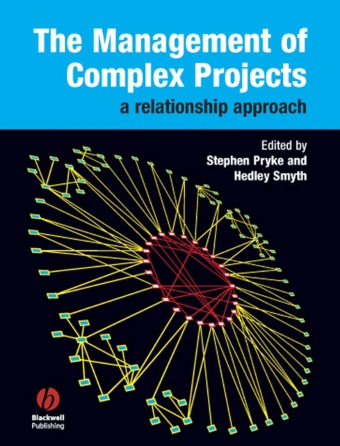 The Management of Complex Projects : A Relationship Approach, PDF eBook