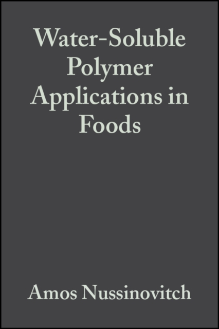 Water-Soluble Polymer Applications in Foods, PDF eBook