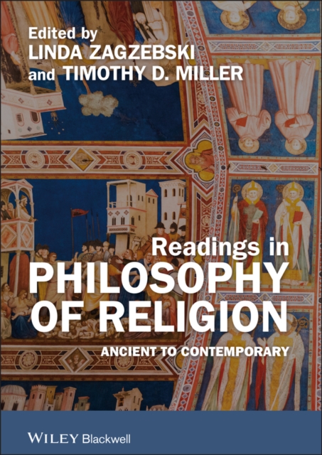 Readings in Philosophy of Religion : Ancient to Contemporary, Paperback / softback Book