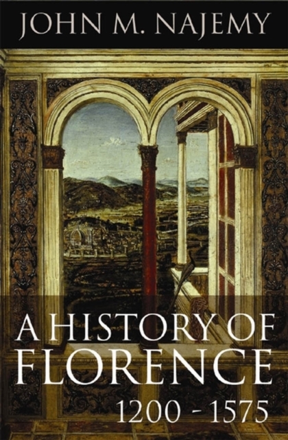 A History of Florence, 1200 - 1575, Paperback / softback Book