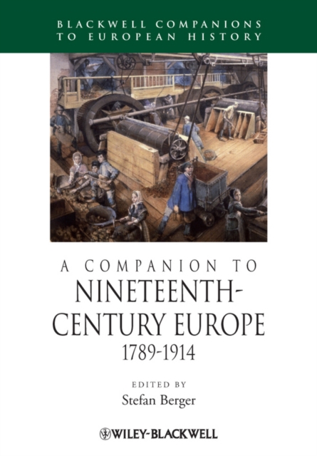 A Companion to Nineteenth-Century Europe, 1789 - 1914, Paperback / softback Book