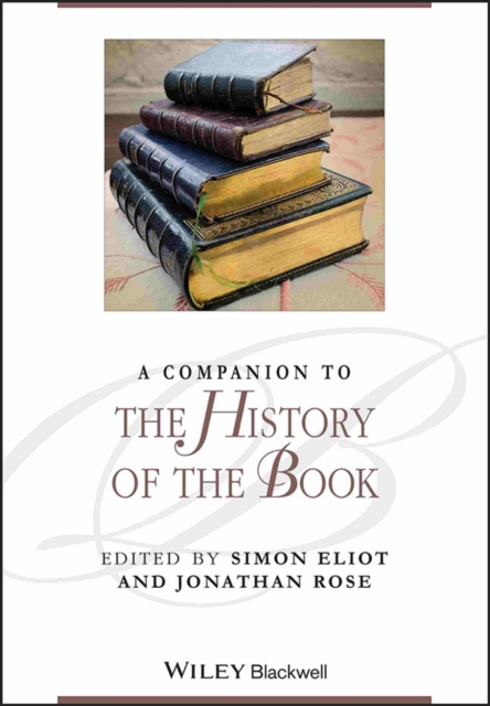 A Companion to the History of the Book, Paperback / softback Book