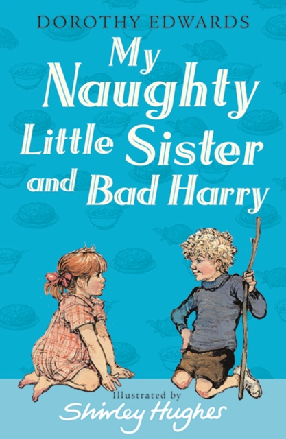 My Naughty Little Sister and Bad Harry, Paperback / softback Book