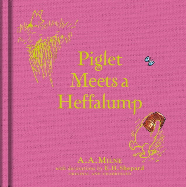 Winnie-the-Pooh: Piglet Meets A Heffalump, Hardback Book