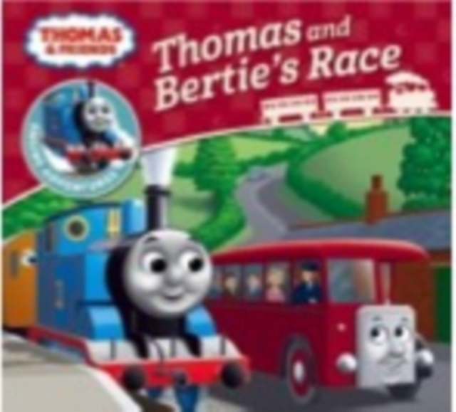 Thomas & Friends: Thomas and Bertie's Race, Paperback / softback Book